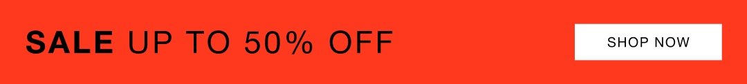 Sale up to 50% off