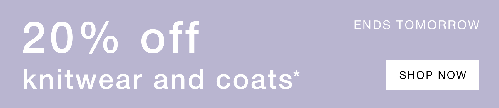 20% off knitwear and coats
