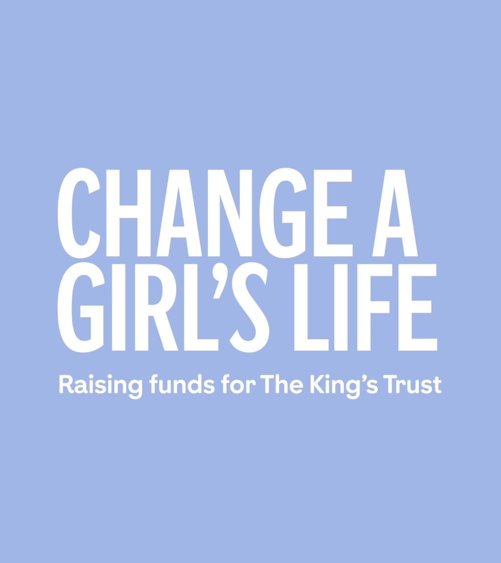 Change A Girl's Life The King's Trust