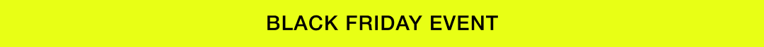 BLACK FRIDAY SALE