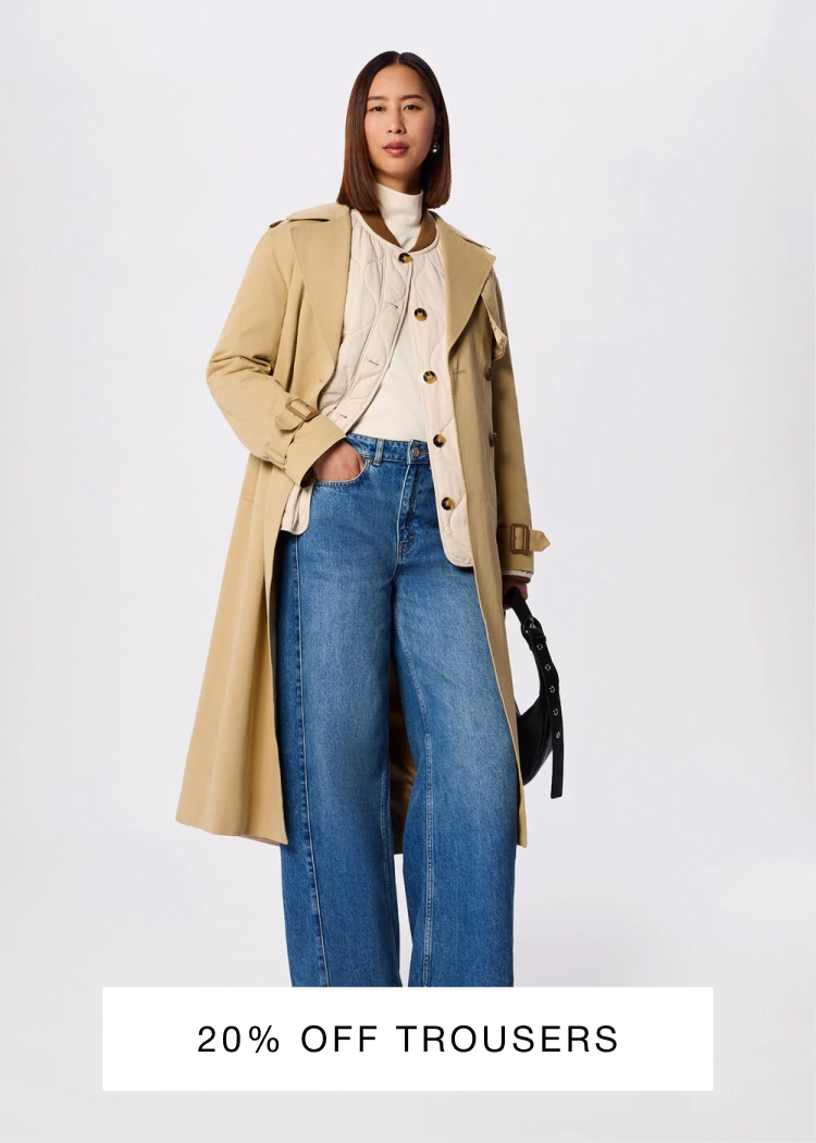 Shop 20% off trousers