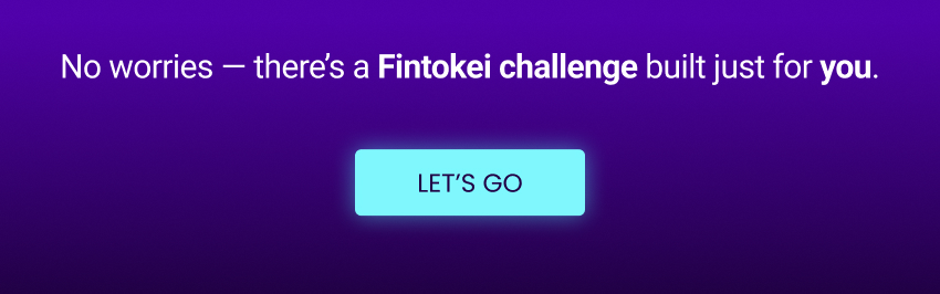 No worries — there’s a Fintokei challenge built just for you. 