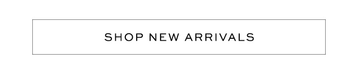 Shop New Arrivals