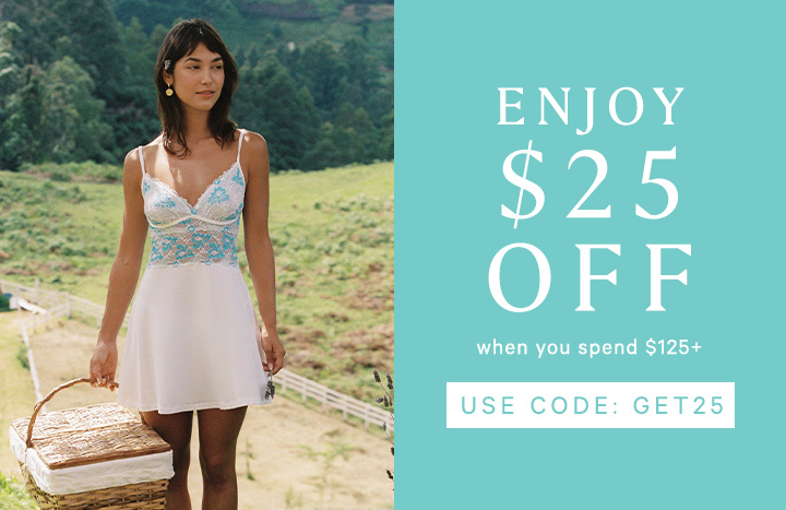 Enjoy $25 off when you spend $125+