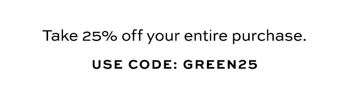 Use Code: Green25