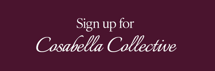 Sign Up For Cosabella Collective