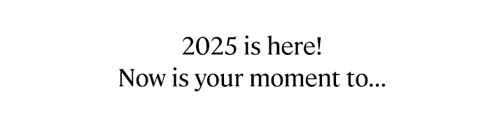 2025 is here!