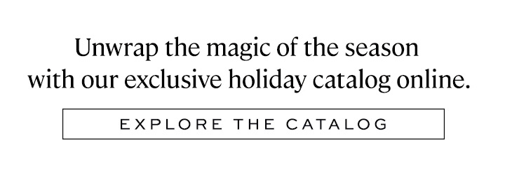 Explore the Holiday Catalog