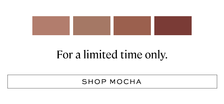 Shop Mocha for a limited time