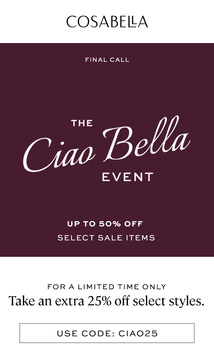 Ciao Bella Event Use Code: CIao25