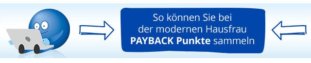 So können Sie bei der modernen Hausfrau PAYBACK Punkte sammeln