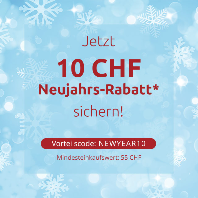 10 CHF Neujahrs-Rabatt*