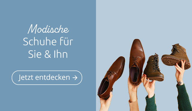 Modische Schuhe für Sie & Ihn