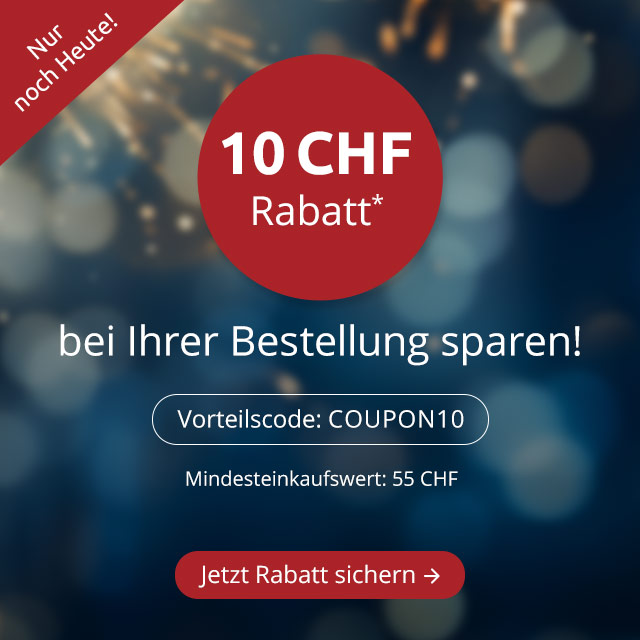 10 CHF Rabatt*