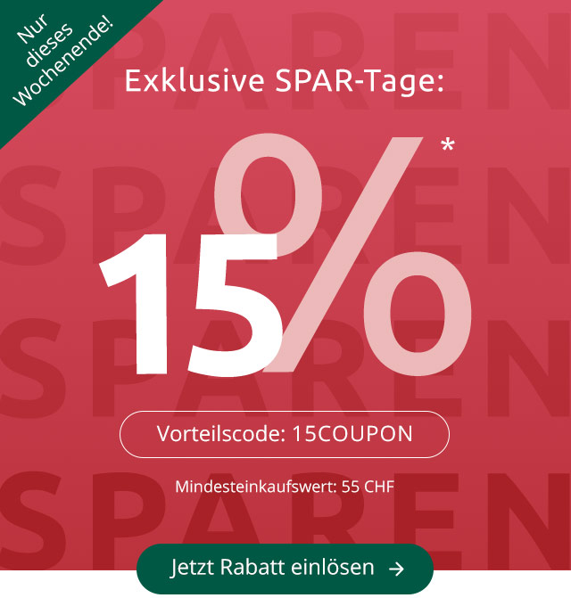 Exklusive SPAR- Tage / -15% Rabatt