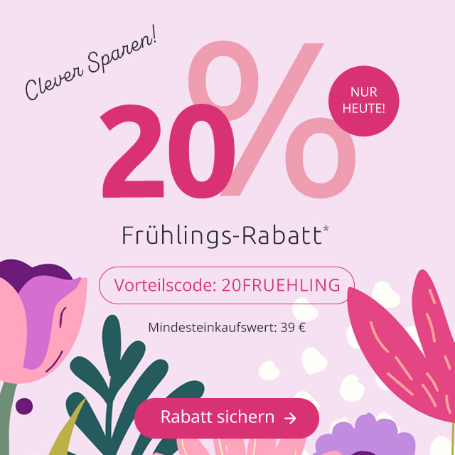 Clever Sparen! - 20% Frühlings-Rabatt*