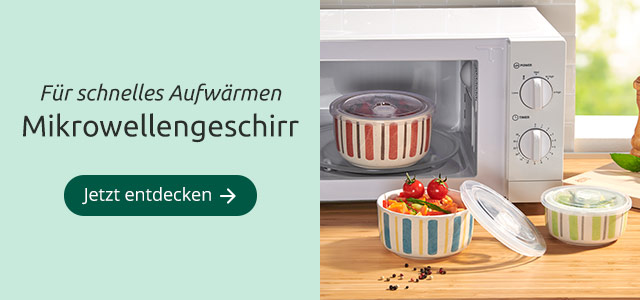 Für schnelles Aufwärmen - Mikrowellengeschirr
