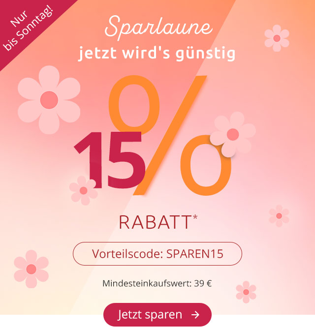 Sparlaune - 15% Rabatt* 