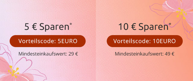 5€ sparen* Vorteilscode: 5EURO | 10€ sparen* Vorteilscode: 10EURO