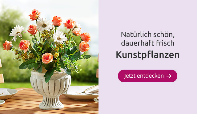 Natürlich schön, dauerhaft frisch Kunstpflanzen
