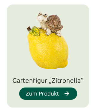 Gartenfigur Zitronella