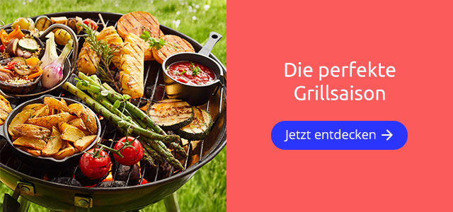 Die perfekte Grillsaison