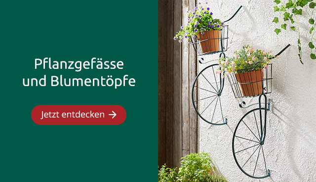 Pflanzgefässe & Blumentöpfe