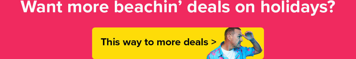 Want more beachin' deals on holidays?