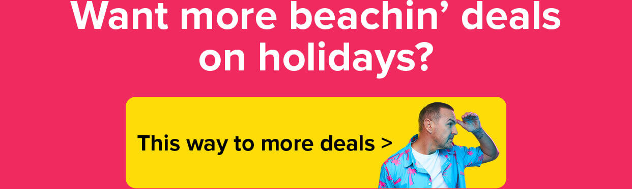 Want more beachin' deals on holidays?