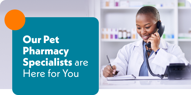 Contact Our Pet Pharmacy Specialists