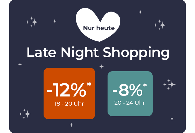 Nur heute: -12%* von 18 - 20 Uhr | -8%* von 20 -24 Uhr