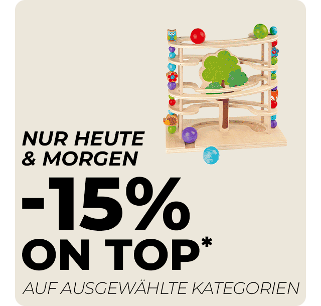 Nur heute & morgen: -15% on top* auf ausgewählte Kategorien