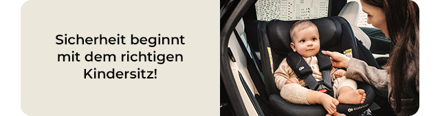 Sicherheit beginnt mit dem richtigen Kindersitz!