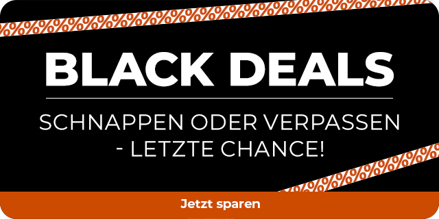 BLACK DEALS - Schnappen oder Verpassen - Letzte Chance!