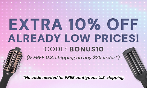 Extra 10% off our Exclusive Markdowns Collection  with code BONUS10  PLUS... FREE U.S. shipping on any $25 order!