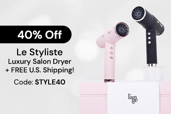 LE STYLISTE 40% OFF + FREE U.S. SHIPPING 