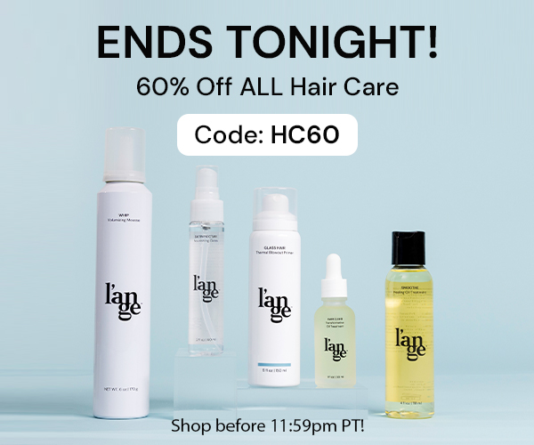 ENDS TONIGHT! 60% Off Hair Care Shop before 11:59pm PT!