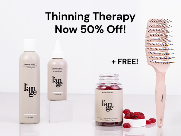 50% off any Thinning Therapy product + FREE Biotin Gummies,  & Siena Flexi Vented Brush in Blush! Code THIN50