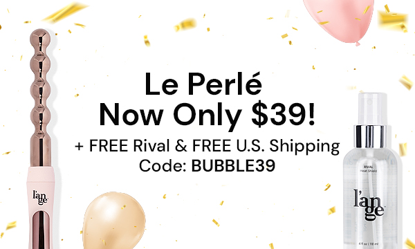 Get Le Perlé Titanium Bubble Wand for just $39 +   FREE Rival Heat Shield & U.S. shipping!  (Code BUBBLE39)