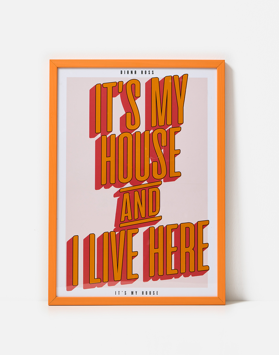 It's My House Wall Art Print