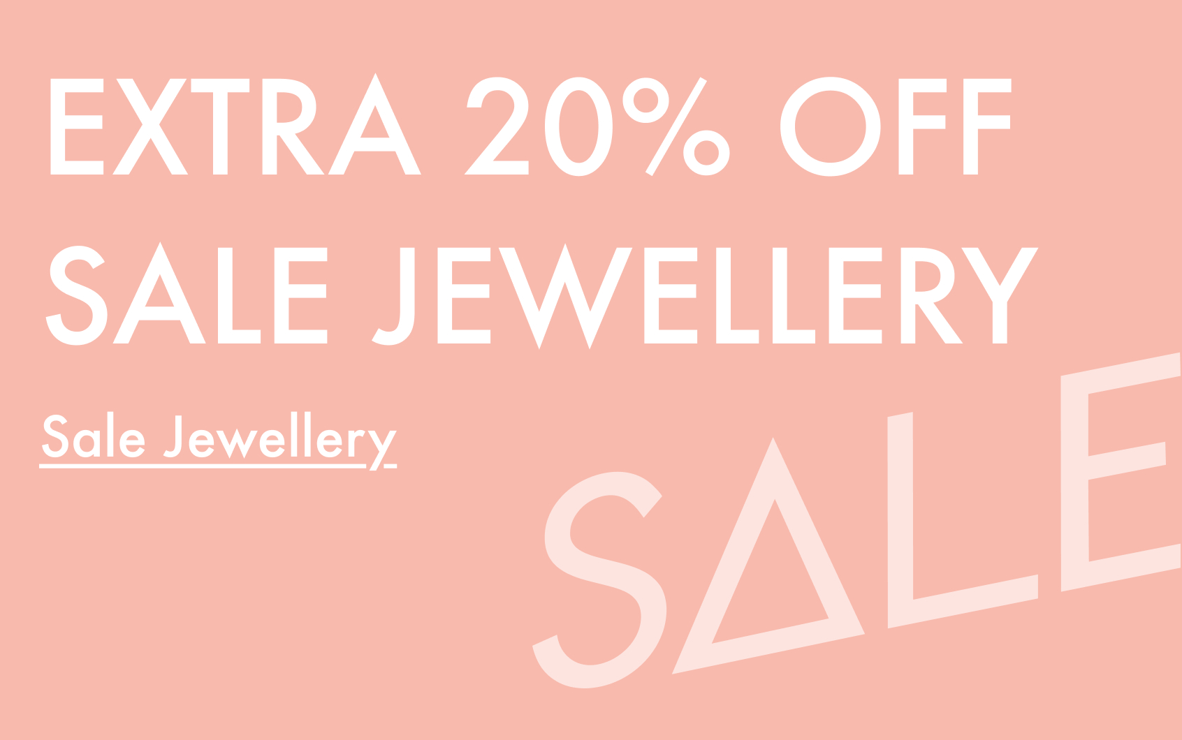 Extra 20% off sale jewellery