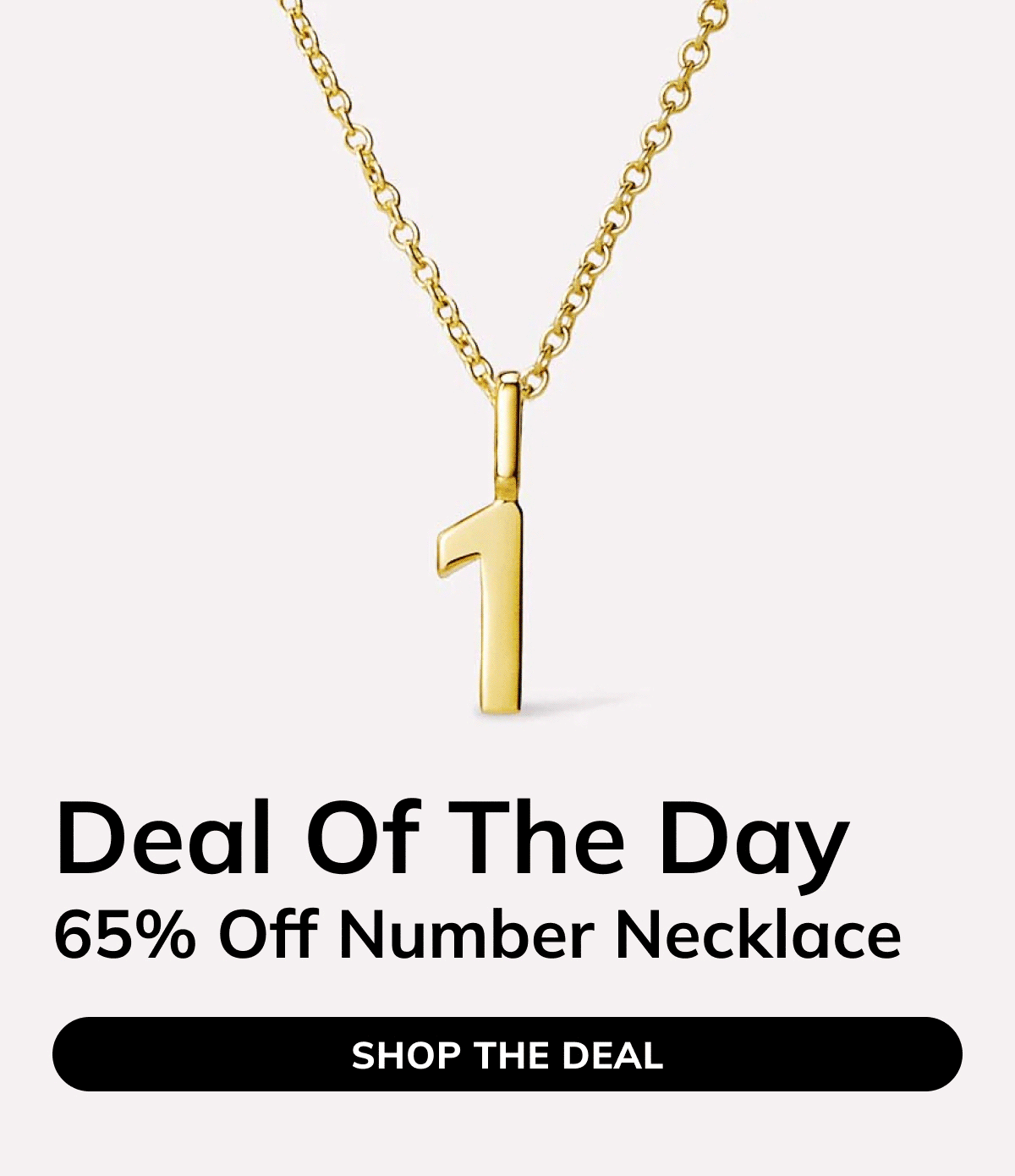 Deal of the day - 65% off number necklace