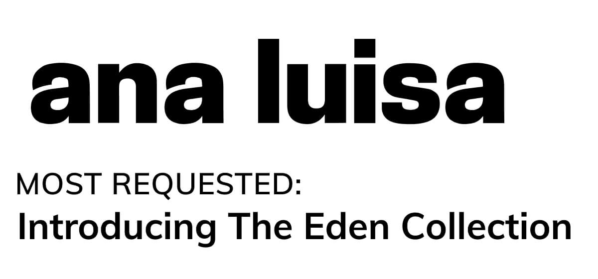 Introducing The Eden Collection