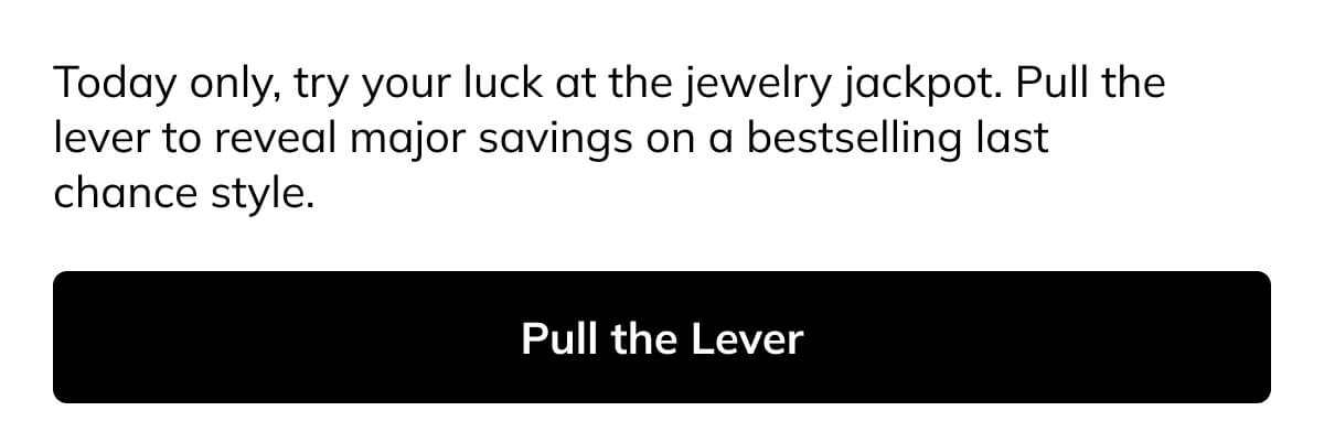 Pull the lever