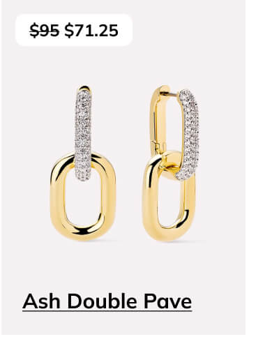 Ash Double Pave