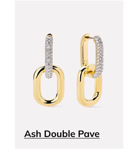 Ash Double Pave