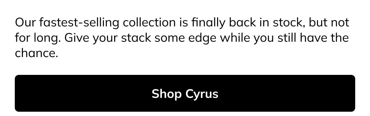 Shop Cyrus