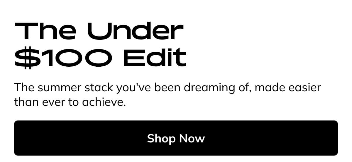 The Under $100 Edit