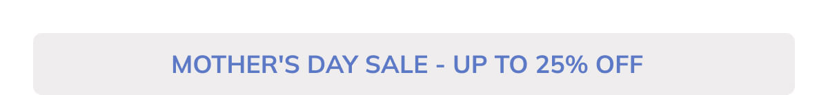 Mother's Day Sale