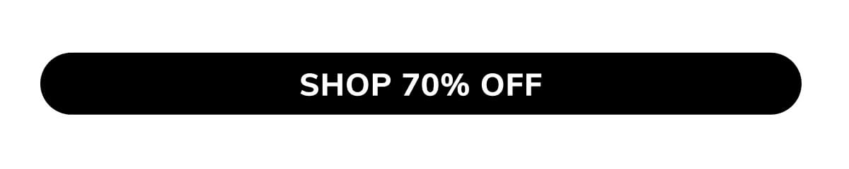 Shop 70% off